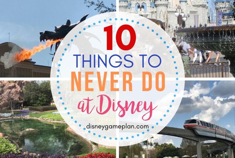 10 Things To Never Do At Disney World