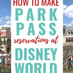 How To Make Disney Park Pass reservations